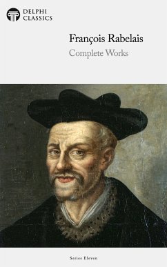 Delphi Complete Works of François Rabelais (Illustrated) (eBook, ePUB) - Rabelais, François