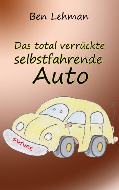 Cover Das total verrückte selbstfahrende Auto (eBook, ePUB)