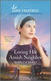 Loving Her Amish Neighbor (eBook, ePUB) Loving Her Amish Neighbor (eBook, ePUB)