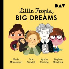 Little People, Big Dreams® – Teil 1: Maria Montessori, Jane Goodall, Agatha Christie, Stephen Hawking (MP3-Download) - Vegara, María Isabel Sánchez