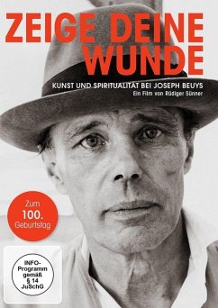 Zeige deine Wunde - Kunst und Spiritualität bei Joseph Beuys Special Edition