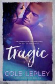 Tragic (Cherry Grove Series, #1) (eBook, ePUB)