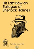 His Last Bow an Epilogue of Sherlock Holmes (eBook, ePUB)