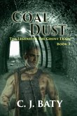 Coal Dust (The Legend of the Ghost Train) (eBook, ePUB)
