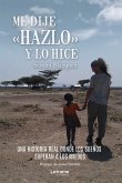 Me dije hazlo y lo hice (eBook, ePUB)