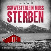 Schwesterlein muss sterben: Thriller (Merette Schulman 1) (MP3-Download)