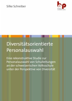 Diversitätsorientierte Personalauswahl - Schreiber, Silke