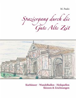 Spaziergang durch die Gute Alte Zeit - Paulo, M.