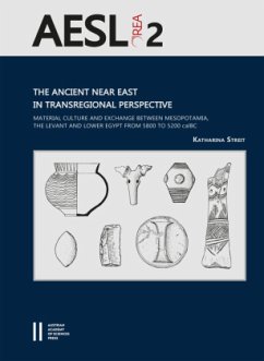 The Ancient Near East in Transregional Perspective - Streit, Katharina