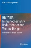 HIV/AIDS: Immunochemistry, Reductionism and Vaccine Design