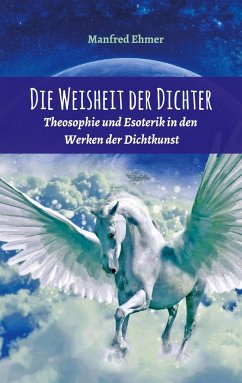 Die Weisheit der Dichter - Ehmer, Manfred