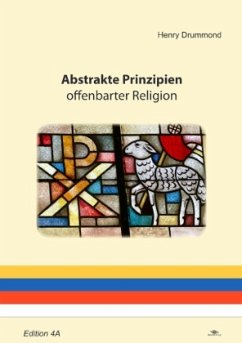 Abstrakte Prinzipien offenbarter Religion - Drummond, Henry