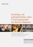 Kirchenbau und gottesdienstliches Leben in Kirchengemeinden des Bistums Hildesheim