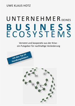 Unternehmer Deines Business Ecosystems - Hotz, Uwe Klaus