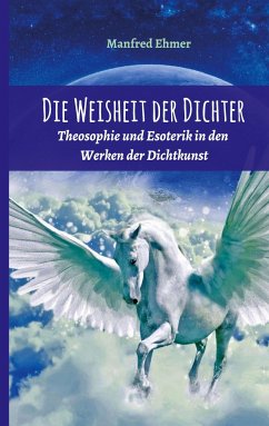 Die Weisheit der Dichter - Ehmer, Manfred