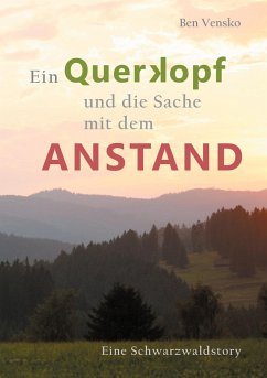 Ein Querkopf und die Sache mit dem Anstand - Vensko, Ben