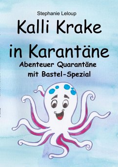 Kalli Krake in Karantäne - Leloup, Stephanie