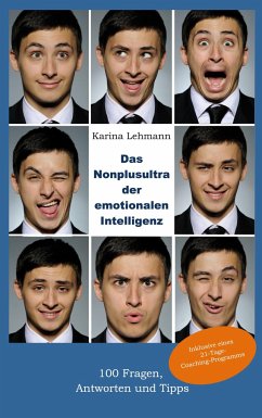 Das Nonplusultra der emotionalen Intelligenz - Lehmann, Karina