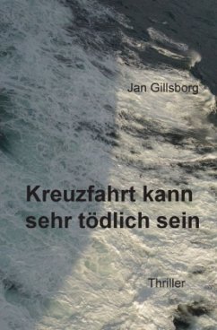 Kreuzfahrt kann sehr tödlich sein - Gillsborg, Jan