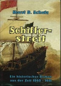 Schifferstreit - Schulz, Horst D.