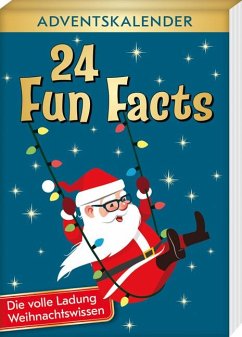 24 Fun Facts - Die volle Ladung Weihnachtswissen - Lückel, Kristin