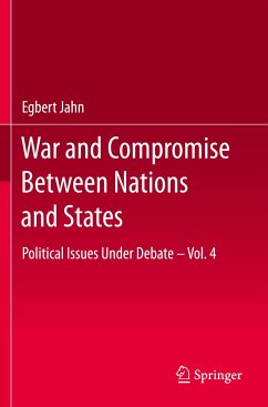 War and Compromise Between Nations and States - Jahn, Egbert