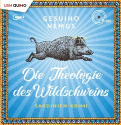 Die Theologie des Wildschweins / Sardinien-Krimi Bd.1 (1 MP3-CD) - Némus, Gesuino