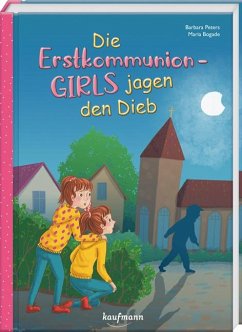Die Erstkommunion-Girls jagen den Dieb - Peters, Barbara