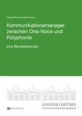 Kommunikationsmanager zwischen One-Voice und Polyphonie Kommunikationsmanager zwischen One-Voice und Polyphonie