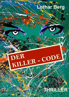 Der Killer - Code - Berg, Lothar