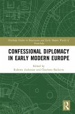 Confessional Diplomacy in Early Modern Europe (eBook, ePUB)