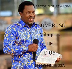 Asombrosos Milagros De Dios - En La Sinagoga (eBook, ePUB) - Wilson, Pastor Thomas