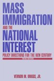 Mass Immigration and the National Interest (eBook, ePUB)