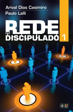 Rede de Discipulado 1 (eBook, ePUB) - Casimiro, Arival Dias; Lalli, Paulo
