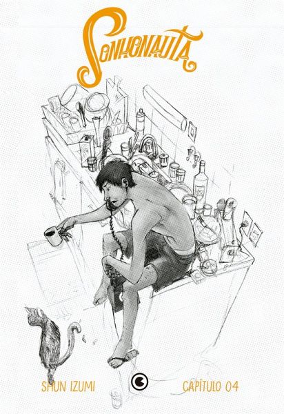 Sonhonauta - Capítulo 04 (eBook, ePUB) Sonhonauta - Capítulo 04 (eBook, ePUB)