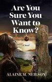 Are You Sure You Want to Know? (eBook, ePUB)