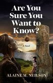 Are You Sure You Want to Know? (eBook, ePUB) Are You Sure You Want to Know? (eBook, ePUB)