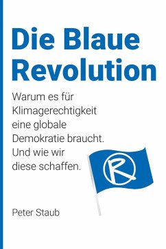 Die Blaue Revolution (eBook, ePUB) - Staub, Peter