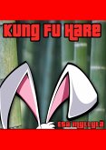 Kung Fu Hare (English Edition) (eBook, ePUB)