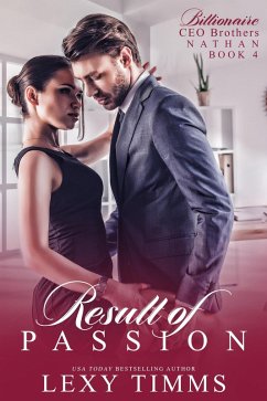 Cover Result of Passion (Billionaire CEO Brothers, #4) (eBook, ePUB)