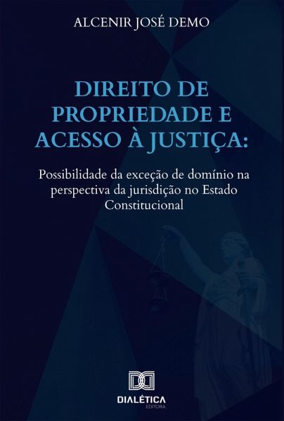 Direito de propriedade e acesso à justiça (eBook, ePUB) Direito de propriedade e acesso à justiça (eBook, ePUB)