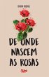 De onde nascem as rosas (eBook, ePUB) - Bild 1