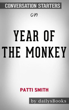 Year of the Monkey by Patti Smith: Conversation Starters (eBook, ePUB) - dailyBooks