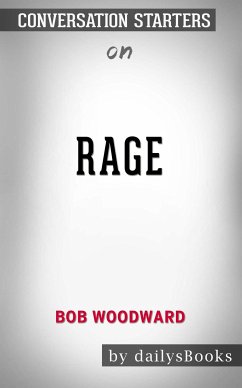 Rage by bob woodward: Conversation Starters (eBook, ePUB) - dailyBooks