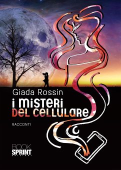 I misteri del cellulare (eBook, ePUB) - Rossin, Giada