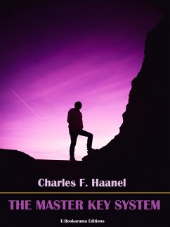 The Master Key System (eBook, ePUB) - F. Haanel, Charles