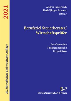 Berufsziel Steuerberater/Wirtschaftsprüfer 2021. (eBook, ePUB)