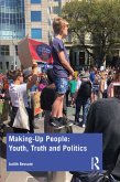 Making-Up People: Youth, Truth and Politics (eBook, ePUB) Making-Up People: Youth, Truth and Politics (eBook, ePUB)