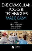 Endovascular Tools and Techniques Made Easy (eBook, PDF)