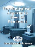 Psychological Aspects In Time Of Pandemic (eBook, ePUB)